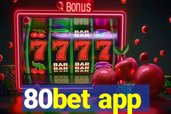 80bet app